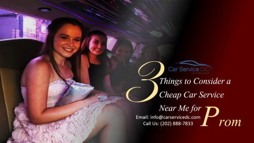 3 Things to Consider a Cheap Car Service Near Me for Prom