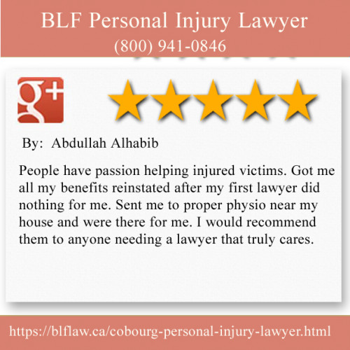 BLF Personal Injury Lawyer
203 Durham St 2nd Floor, Unit 3
Cobourg, ON K9A 3H7
(800) 941-0846

https://blflaw.ca/cobourg-personal-injury-lawyer.html