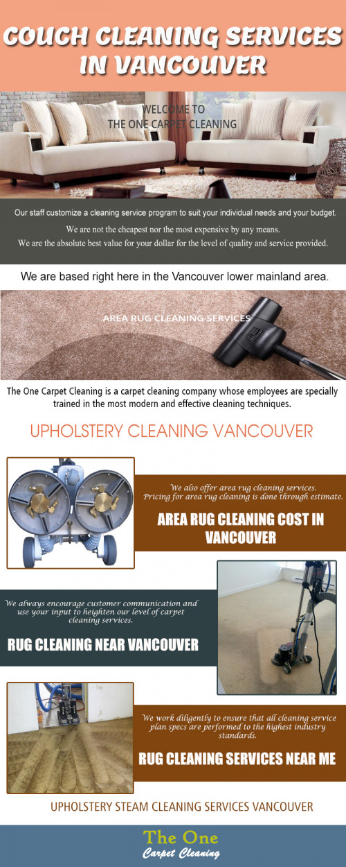 Our Website : http://theonecarpetcleaning.com/
Carpet stains are annoying more than anything. Most stains will eventually come out of the carpet if treated promptly and with the correct tools. It is never wise to freak out and start rubbing the stain. This will only allow the stain to penetrate deeper into the carpet making it reappear later on down the road. For any carpet spot and Deep Stain Removal Vancouver that intimidates you call in the professionals. Getting your carpet cleaned is a lot cheaper than having it replaced all together.
My Profile : https://gifyu.com/theoneclean
More Links : https://www.houzz.in/projects/2691092/couch-cleaning-services-in-vancouver
https://www.houzz.in/projects/2691078/upholstery-cleaning-vancouver
https://www.houzz.in/projects/2691077/vancouver-professional-couch-cleaning-prices