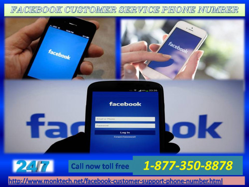 "Yes, you can get all the Facebook facility at Facebook Customer Service Phone Number 1-877-350-8878. Have a look at below points:
• You will get to know all the latest features of Facebook after getting this service.
• All kind of Facebook problems will be sorted out at the same time.
• Your experience will be enhanced. For more information: - http://www.monktech.net/facebook-customer-support-phone-number.html
"
