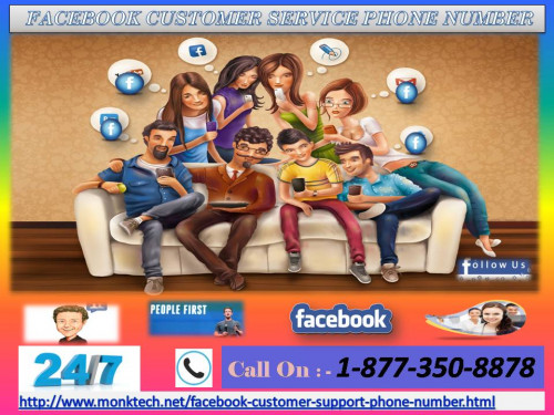 Is some problem had occurred and you have been stocked with messages? Do not worry! You are allowed to delete conversation that you have made with your friend. You can dial at our helpline number 1-877-350-8878 at any time for required help. Our Facebook Customer Service Phone Number experts are always ready to help Facebook users so that they do not have to face any problem. For more information: - http://www.monktech.net/facebook-customer-support-phone-number.html
