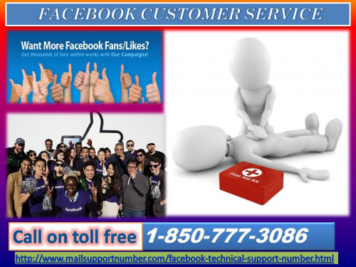 Are you done in finding the exact solution for your Facebook problem? Don’t feel blue. We are just a call away from you. We will provide you the outstanding solution for your Facebook-related problem just by dialing a toll-free number 1-850-777-3086. Our Facebook Customer Service will help you to discuss unlimited doubts directly with our top experts. For more information:-http://www.mailsupportnumber.com/facebook-technical-support-number.html