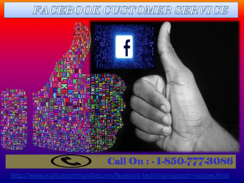 In order to tackle every problem related to Facebook, first we need to be in touch with the best Facebook service provider. Thus, we are here to give you the best possible service for any type of Facebook-related issue. Just you need to make a call at our toll-free number 1-850-777-3086 and contact with our Facebook Customer Service. For more information:- http://www.mailsupportnumber.com/facebook-technical-support-number.html