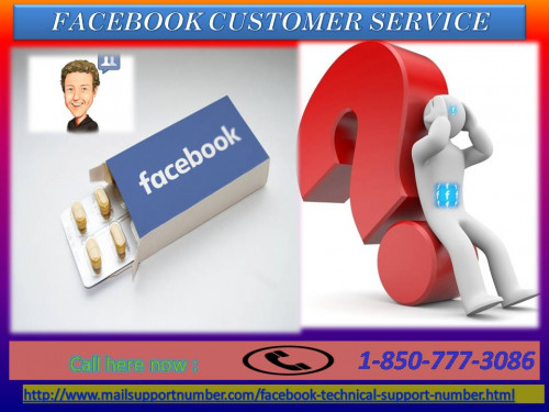 Entitled as the best customer service provider, we can tackle with your password issues and such other issues more confidently. Our team of technical support executives is available all time to help you better in providing an excellent solution to recover your Facebook account in the least time. Dial our Facebook Customer Service number +1-850-777-3086 for beneficial results shortly. For more information:-http://www.mailsupportnumber.com/facebook-technical-support-number.html