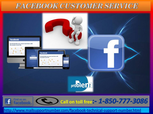 If you are struggling to get your Facebook issue fixed, then you have to pull out our Facebook Customer Service which is totally free of cost. At this service, you will find top-level to technicians who have the ability to fix your problems in a clinch. You are only one step away from us so just approach us by dialing 1-850-777-3086. For more information:-http://www.mailsupportnumber.com/facebook-technical-support-number.html