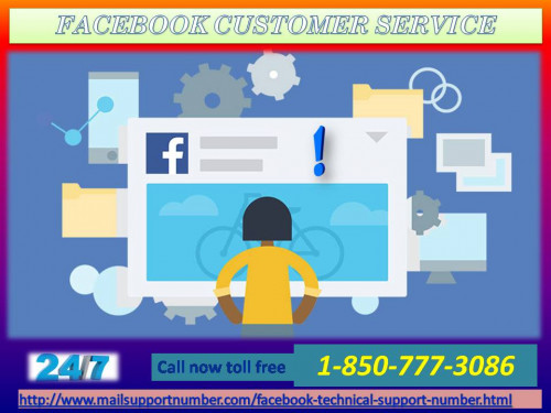 We are providing such a brilliant service to Facebook users who are unable to overcome the Facebook related-issues. We work in such a manner that the user will get instant solution for this problem. Just dial a toll-free number 1-850-777-3086 and discuss all the queries related to Facebook with the best techies via Facebook Customer Service. For more information:-http://www.mailsupportnumber.com/facebook-technical-support-number.html