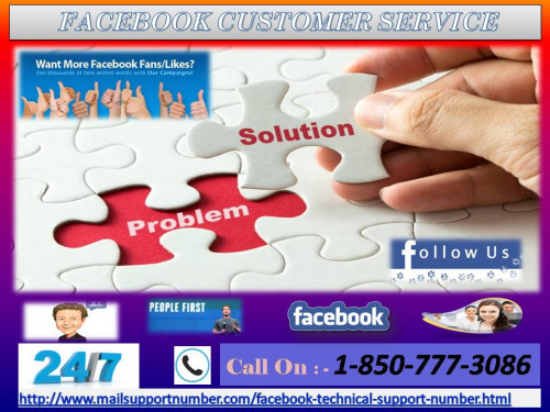 If you are eagerly waiting for a valuable support to discuss all your queries related to Facebook, your wait is over. Now, we will provide you the best possible Facebook Customer Service which will help you out in getting the unbelievable solutions for your problem in a very short time span. Just make a call on a toll-free number 1-850-777-3086. For more information:-http://www.mailsupportnumber.com/facebook-technical-support-number.html