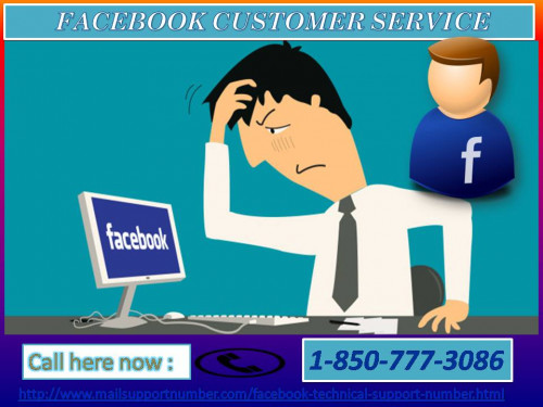 Facebook is widely used in our day to day life. It may create some sort of glitches while using it frequently. So you always need to get updated regarding each and every technical issue. So do connect with us via Facebook Customer Service consisting of the best technical experts through a toll-free number 1-850-777-3086. For more information :- http://www.mailsupportnumber.com/facebook-technical-support-number.html