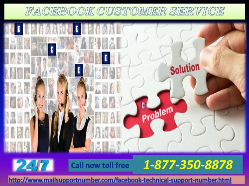 If you are struggling to get your Facebook issue fixed, then you have to pull out our Facebook Customer Service which is totally free of cost. You are only one step away from us so just approach us by dialing 1-877-350-8878. For more information:-http://www.mailsupportnumber.com/facebook-technical-support-number.html