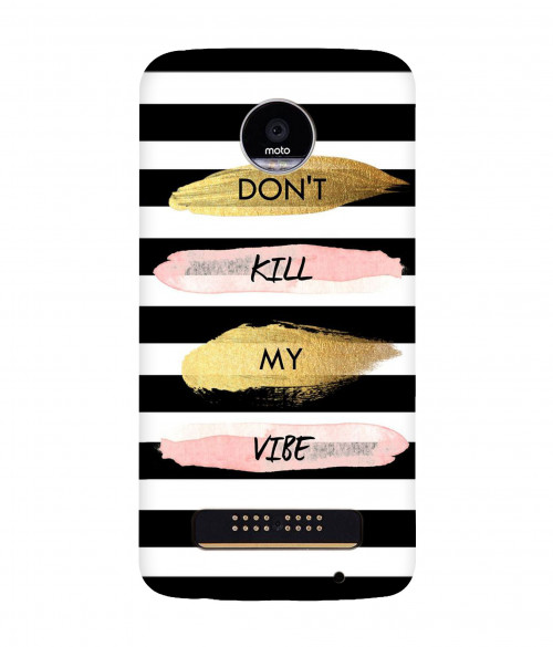 small_0014_273-dont-kill-my-vibe.psdmoto-z-play.jpg