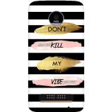 small_0014_273-dont-kill-my-vibe.psdmoto-z-play