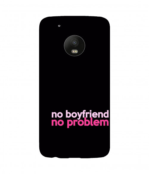 small_0031_290-no-boyfriend-no-problem.psdMoto-G5-Plus.jpg