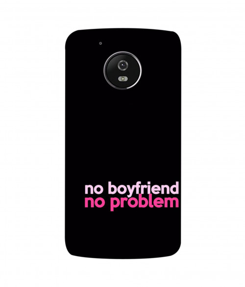 small_0031_290-no-boyfriend-no-problem.psdMoto-G5.jpg