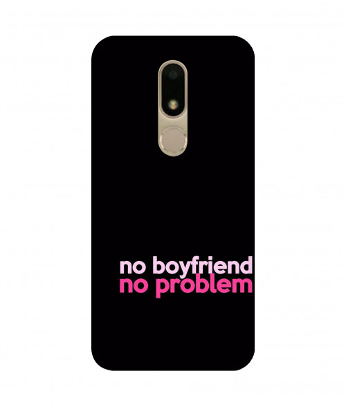 small 0031 290 no boyfriend no problem.psdMoto M