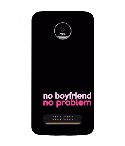 small_0031_290-no-boyfriend-no-problem.psdmoto-z-play.jpg