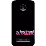 small_0031_290-no-boyfriend-no-problem.psdmoto-z-play