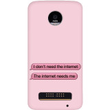 small_0033_292-i-dont-need-internet.psdmoto-z-play