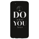 small_0117_376-do-what-you-love.psdMoto-G5-Plus