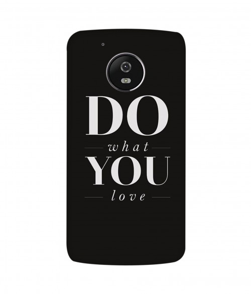 small_0117_376-do-what-you-love.psdMoto-G5.jpg