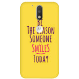 small_0118_377-be-the-reason-of-someone-smile.psdMoto-G4-Plus