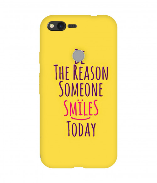small 0118 377 be the reason of someone smile.psdgoogle pixel xl